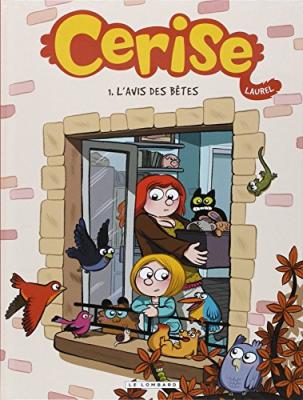 Cerise - Tome 1 - L'Avis des b&ecirc;tes