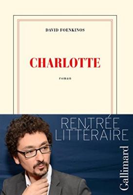 Charlotte - Prix Renaudot et Goncourt des lyc&eacute;ens 2014