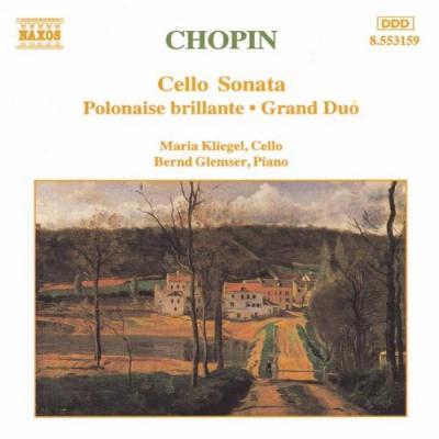 Chopin : Sonate pour violoncelle - Polonaise Brillante - Grand Duo
