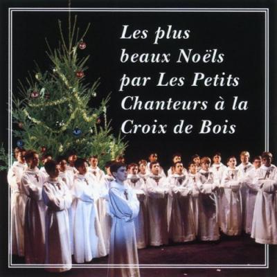 LES PETITS CHANTEURS A LA CROIX DE BOIS &ndash; Les Plus
