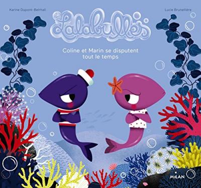 Les Lalabulles. Coline et Malo se disputent tout le temps 