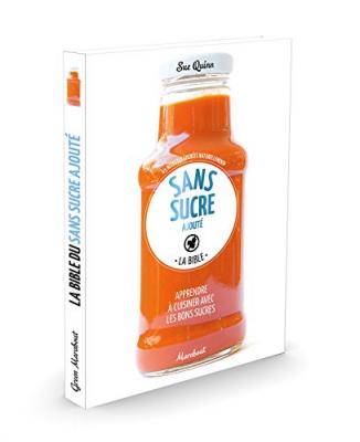 Cuisiner Sans Sucre - Les Recettes