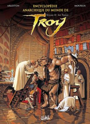 Encyclop&eacute;die anarchique du Monde de Troy Tome 2 - Les Trolls (BD)