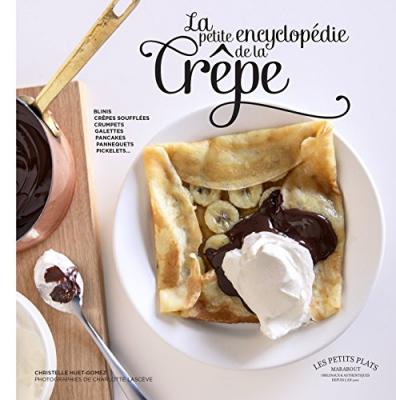 La Petite Encyclop&eacute;die De La Cr&ecirc;pe