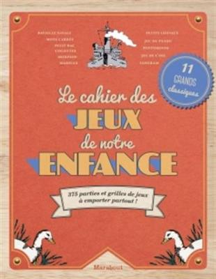 Le cahier de jeux de notre enfance
