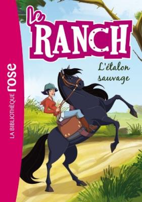 Le Ranch 01 - L'&eacute;talon sauvage
