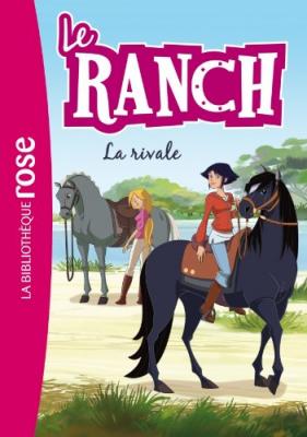 Le Ranch 02 - La rivale (Poche)