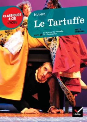 Le Tartuffe - Suivi De Lettre Sur La Com&eacute;die De L'imposteur