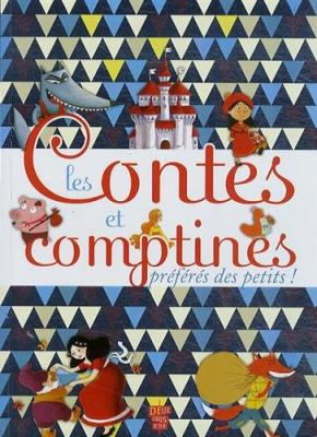Les contes et comptines pr&eacute;f&eacute;r&eacute;s des petits !