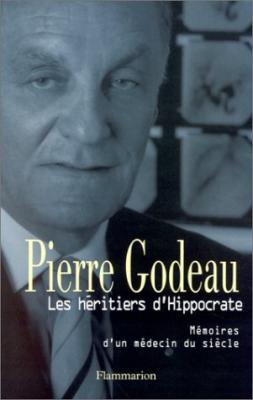 Les Heritiers D'hippocrate - M&eacute;moires D'un M&eacute;decin Du Si&egrave;cle