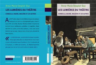 Les Lumi&egrave;res Du Th&eacute;&acirc;tre - Corneille, Racine, Moli&egrave;re Et Les Autres