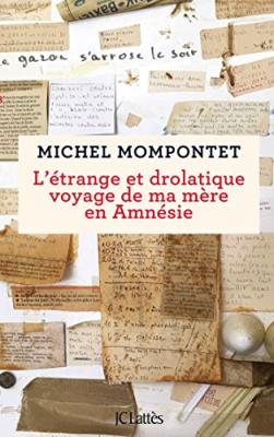 L'&eacute;trange et drolatique voyage de ma m&egrave;re en Amn&eacute;sie