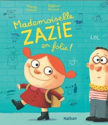 Mademoiselle Zazie En Folie !