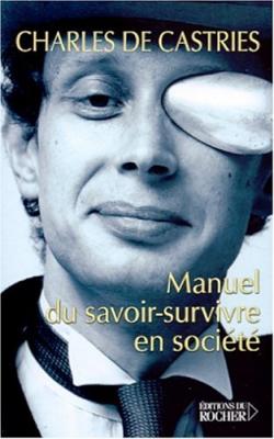 [ROCHER (EDITIONS DU)] Manuel Du Savoir-survivre En Societe