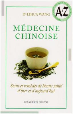 M&eacute;decine Chinoise Soins et rem&egrave;des de bonne sant&eacute;