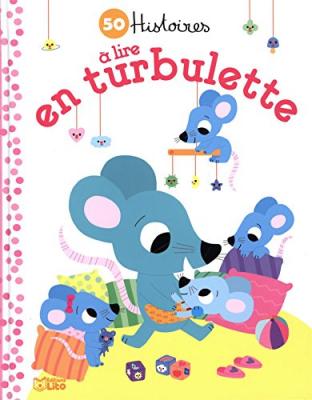 Mes Petites Histoires du Soir : 50 Histoires en Turbulette - D&egrave;s 2 ans