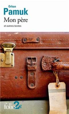 Mon p&egrave;re et autres textes (Grand format)