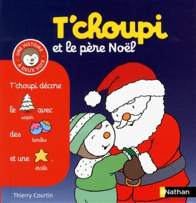 T'choupi et le p&egrave;re No&euml;l - (Tome 16) - D&egrave;s 2 ans