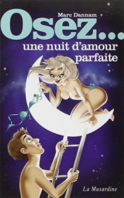 LA MUSARDINE EDS Osez une nuit d'amour parfaite