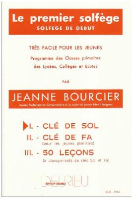 DELRIEU Bourcier Jeanne - Premier Solfege Vol.1 - Cle De Sol