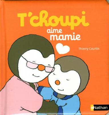 T'choupi aime Mamie - D&egrave;s 2 ans