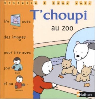 T'choupi au Zoo (Histoire a Deux)