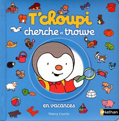 T'choupi - Cherche Et Trouve - En Vacances