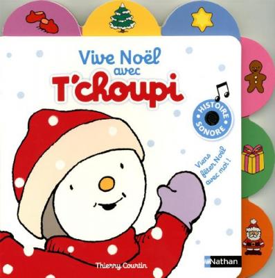 Vive No&euml;l avec T'choupi