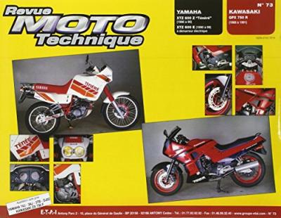 EDS TECHNIQUES POUR L AUTOMOBILE ET L INDUSTRIE Revue Moto Technique Numero 73 : Yamaha Xt 600z Et Kawasaki Gpz 750r