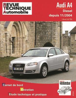 E-T-A-I E.T.A.I - Revue Technique Automobile 695 - AUDI A4 II - 8E - Depuis 11/2004