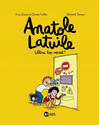 Anatole Latuile - Tome 5 : Ultra top secret ! (BD)