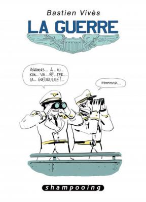 Bastien Viv&egrave;s tome 5 - la guerre
