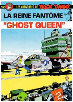 Buck Danny, tome 40 : La reine fant&ocirc;me, ""Ghost queen