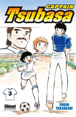 Captain Tsubasa - Olive Et Tom - Tome 3 : Une Lutte Acharn&eacute;e