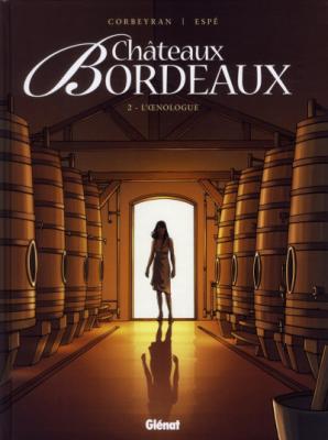 Fournisseur Cultura Ch&acirc;teaux Bordeaux T.2 : L'oenologue