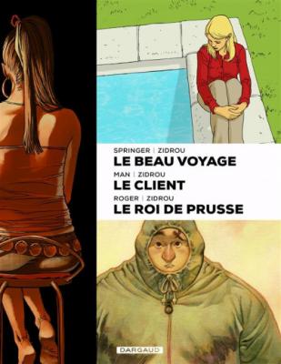 Coffret zidrou 2 (le beau voyage, le client, pendant que le roi..)