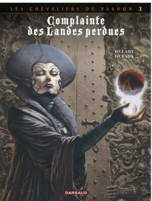 Complainte des landes perdues - Cycle 2 - Tome 3 - La F&eacute;e Sanctus