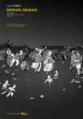 Demain, demain tome 1 - Nanterre, bidonville de la folie - 1962-1966