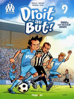 Livre OM "Droit au But : Nino & son meilleur ennemi" Tome 9