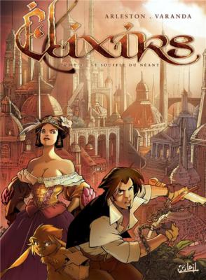 Elixirs Tome 3 - Le Souffle Du N&eacute;ant