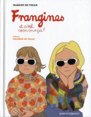 Frangines, et c'est comme &ccedil;a !