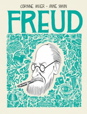 Freud - Une Biographie Dessin&eacute;e