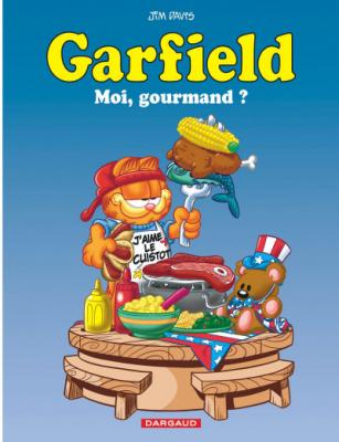 Garfield tome 46 - moi, gourmand&acute;