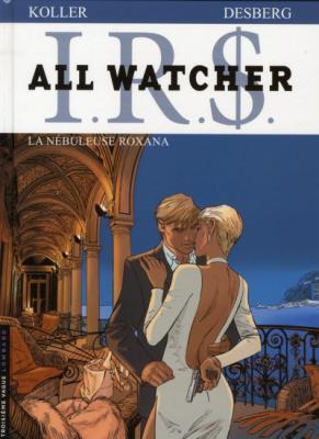 Irs All Watcher Tome 2 - La N&eacute;buleuse Roxana