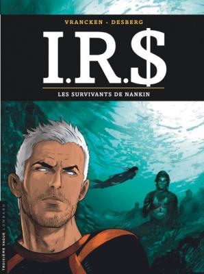 I.R.S - Tome 14 - Les Survivants de Nankin (BD)