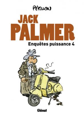Enqu&ecirc;tes puissance 4: Quatre enqu&eacute;tes de Jack Palmer