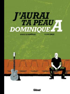 J'aurai ta peau, Dominique A.
