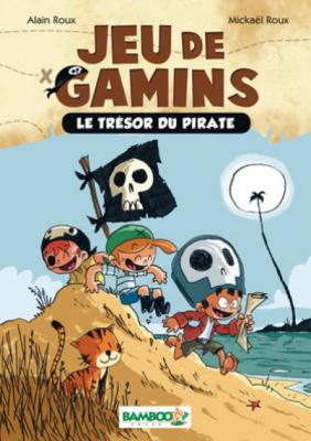 Jeu de gamins - Poche - tome 01: Le tr&eacute;sor du pirate