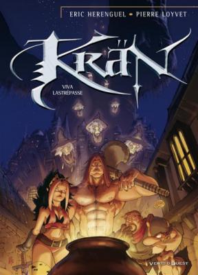 Kr&auml;n le barbare - Tome 10: Viva Lastr&eacute;passe
