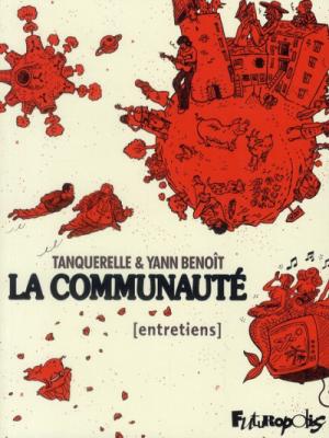 La Communaut&eacute;: Entretiens. L'int&eacute;grale